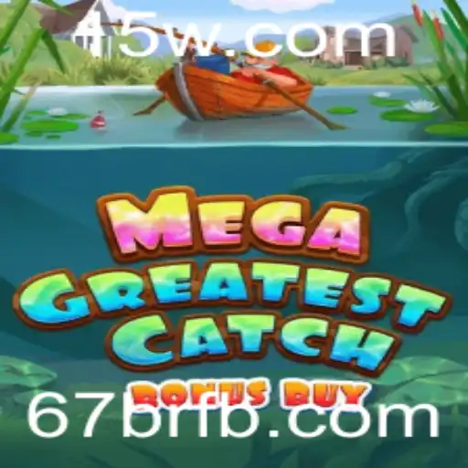 Descubra o Fascinante Mundo de MegaGreatestCatchBonusBuy