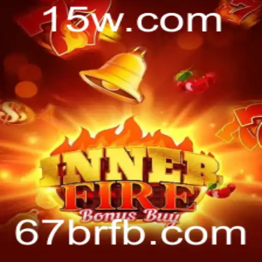 Descubra a Excitação do Jogo 'InnerFireBonusBuy' com a Estratégia '67br'